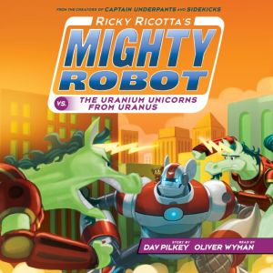 Ricky Ricottas Mighty Robot vs. the ..., Dav Pilkey