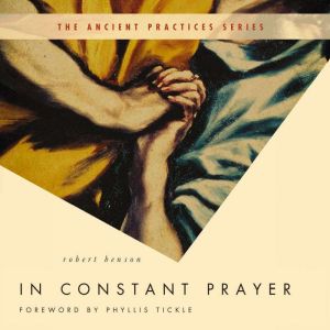 In Constant Prayer, Robert Benson