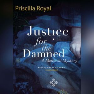 Justice for the Damned, Priscilla Royal