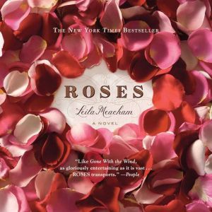Roses, Leila Meacham