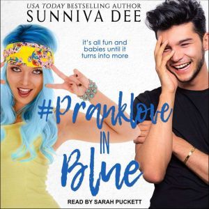 PrankLove in Blue, Sunniva Dee