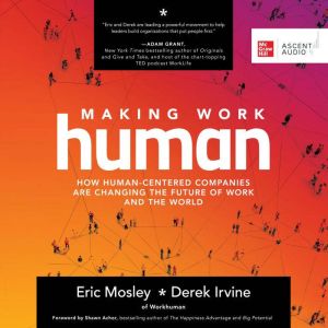 Making Work Human, Derek Irvine