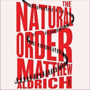 The Natural Order, Matthew Aldrich
