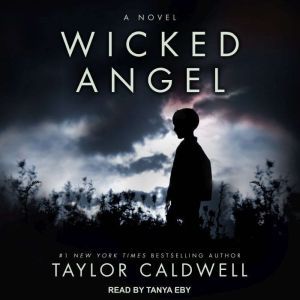 Wicked Angel, Taylor Caldwell