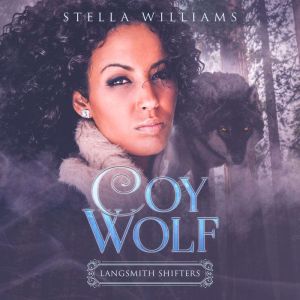 Coy Wolf, Stella Williams
