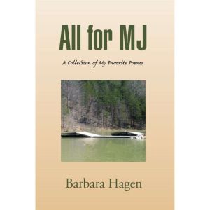 All for Mj: A Collection of My Favorite Poems