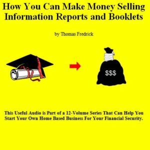 12. How To Make Money Selling Informa..., Thomas Fredrick