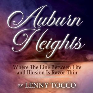 Auburn Heights, LENNY TOCCO