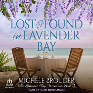 Lost and Found in Lavender Bay, Michele Brouder