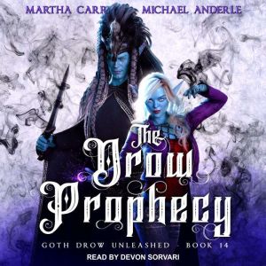 The Drow Prophecy, Michael Anderle