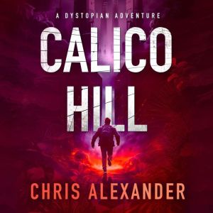 Calico Hill, Chris Alexander