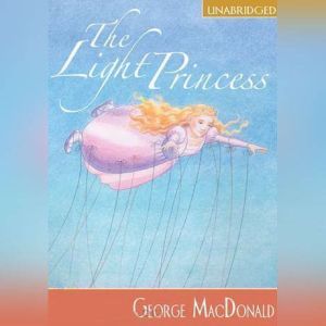 The Light Princess, George MacDonald