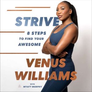 Strive: 8 Steps to Find Your Awesome