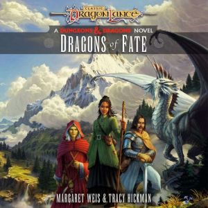 Dragons of Fate, Margaret Weis