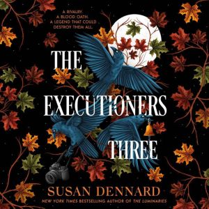 The Executioners Three, Susan Dennard