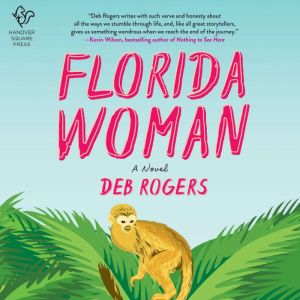 Florida Woman, Deb Rogers