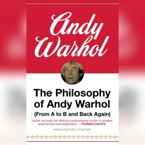 The Philosophy of Andy Warhol, Andy Warhol