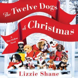 The Twelve Dogs of Christmas, Lizzie Shane