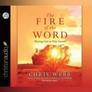 The Fire of the Word, Chris Webb