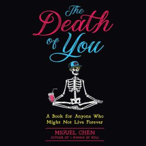 The Death of You, Miguel Chen