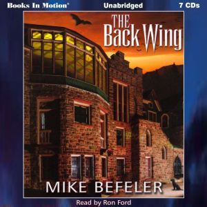 The Back Wing, Mike Befeler