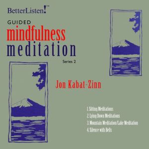 Guided Mindfulness Meditation, Series..., Jon KabatZinn