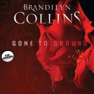 Gone to Ground, Brandilyn Collins