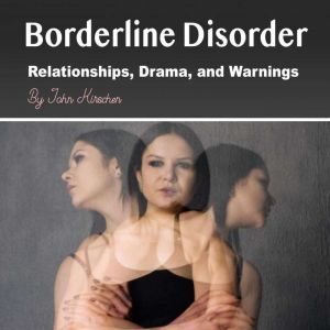 Borderline Disorder, John Kirschen