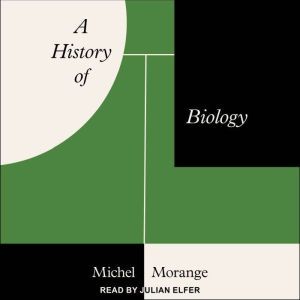 A History of Biology, Michel Morange