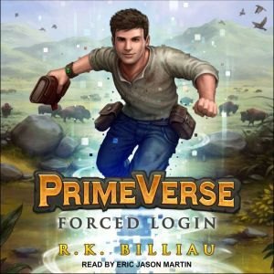 PrimeVerse: Forced Login, R.K. Billiau