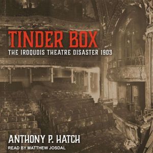 Tinder Box, Anthony P. Hatch