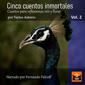 Cinco cuentos inmortales Volumen 2, Varios Autores