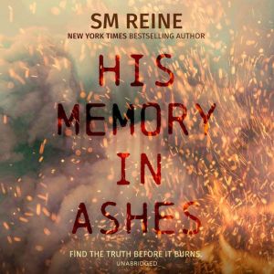 His Memory in Ashes, SM Reine