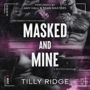 Masked & Mine: An MMF Dark Romance Novel