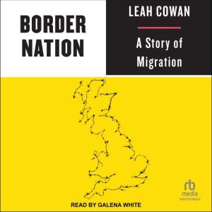 Border Nation: A Story of Migration