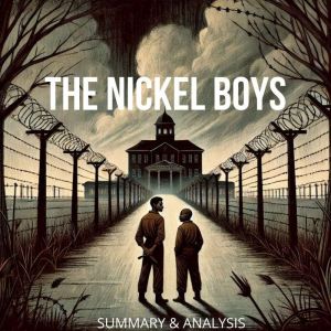 The Nickel Boys Book Summary Analy..., Dorian West