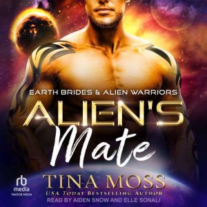 Aliens Mate, Tina Moss