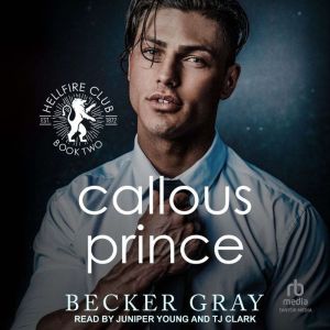Callous Prince, Becker Gray