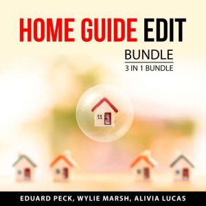 Home Guide Edit Bundle, 3 in 1 Bundle..., Eduard Peck