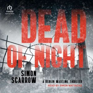 Dead of Night, Simon Scarrow