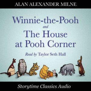 Winniethe Pooh and The House at Pooh..., Alan Alexander Milne