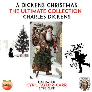 A Dickens Christmas, Charles Dickens