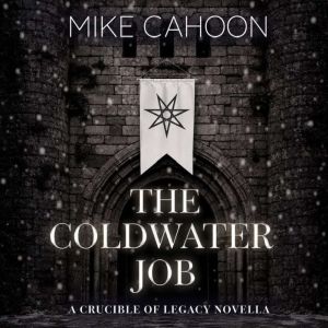 The Coldwater Job, Mike Cahoon