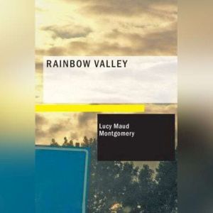 Rainbow Valley, Lucy Maud Montgomery