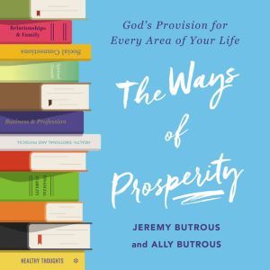 The Ways of Prosperity, Jeremy Butrous