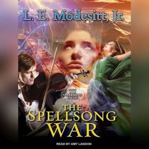 The Spellsong War, Jr. Modesitt