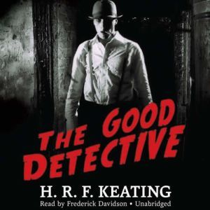 The Good Detective, H. R. F. Keating