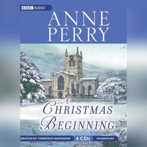 A Christmas Beginning, Anne Perry