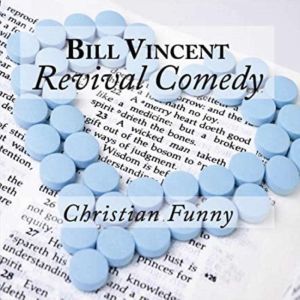 Revival Comedy, Bill Vincent