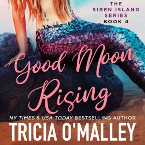 Good Moon Rising, Tricia OMalley